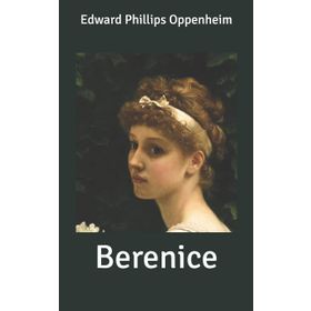 BERENICE YÜREĞİNİN PEŞİ SIRA GIDEN GENÇ BIR KIZ - ANGELA SOMMER-BODENBURG
