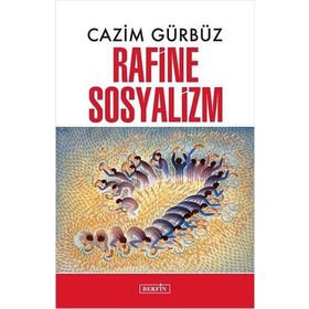 Berfin Yayınları Rafine Sosyalizm Cazim Gürbüz