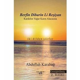 Berfîn Dibarin Li Reşiyan - Abdullah Karabağ