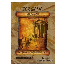 Bergama - Parşömen Kağıdının Ülkesi - Hasan Yiğit