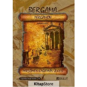 Bergama - Parşömen Kağıdının Ülkesi - Hasan Yiğit