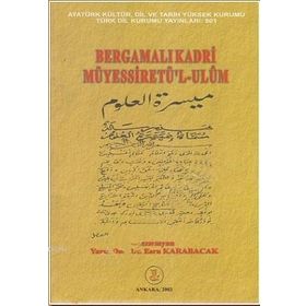 BERGAMALI KADRI MÜYESSIRET'L-ULUM - GENEL