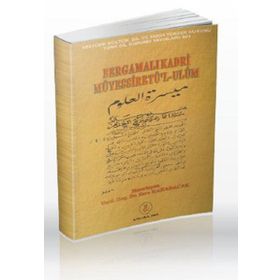 BERGAMALI KADRI MÜYESSIRET'L-ULUM - GENEL