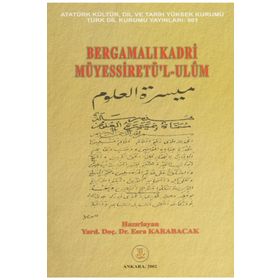 BERGAMALI KADRI MÜYESSIRET'L-ULUM - GENEL