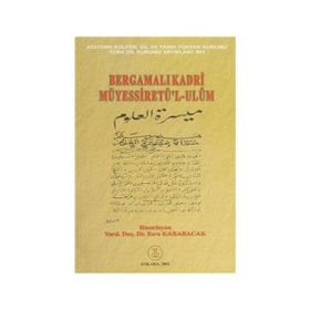 BERGAMALI KADRI MÜYESSIRET'L-ULUM - GENEL