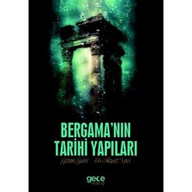 Bergama'nın Tarihi Yapıları - Gizem Güleç