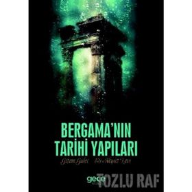 Bergama'nın Tarihi Yapıları - Gizem Güleç