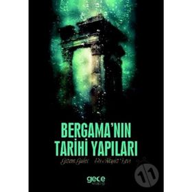 Bergama'nın Tarihi Yapıları - Gizem Güleç