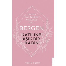 Bergen - Katiline Aşık Bir Kadın - Yeşim Demir