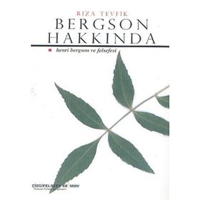 Bergson ve Felsefesi - Subhi Edhem