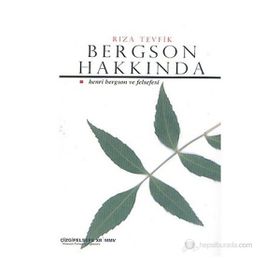 Bergson ve Felsefesi - Subhi Edhem