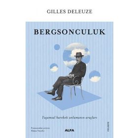 Bergsonculuk - Gilles Deleuze