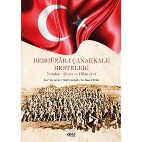 Bergüzar-ı Çanakkale Besteleri - Gülçin Yahya Kaçar