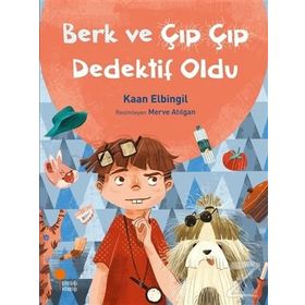 Berk ve Çıp Çıp Dedektif Oldu - Kaan Elbingil