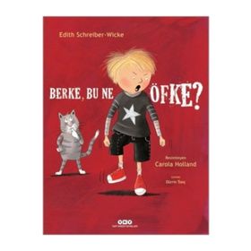 Berke, Bu Ne Öfke? - Edith Schreiber-Wicke