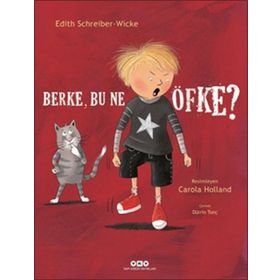 Berke, Bu Ne Öfke? - Edith Schreiber-Wicke