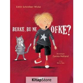 Berke, Bu Ne Öfke? Karton Kapak - Edith Schreiber-Wicke