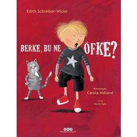 Berke, Bu Ne Öfke? Karton Kapak - Edith Schreiber-Wicke