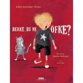 Berke, Bu Ne Öfke? Karton Kapak - Edith Schreiber-Wicke