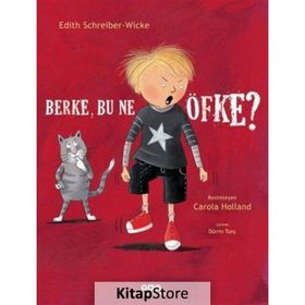 Berke, Bu Ne Öfke? Karton Kapak - Edith Schreiber-Wicke