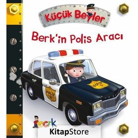 Berk’in Polis Aracı - Küçük Beyler - Emilie Beaumont