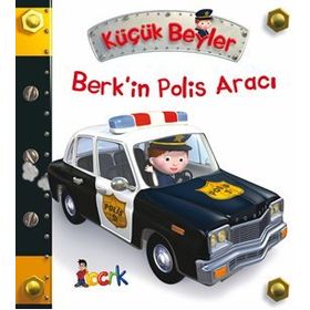 Berk’in Polis Aracı - Küçük Beyler - Emilie Beaumont