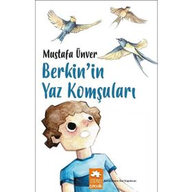 Berkin'in Yaz Komşuları - Mustafa Ünver