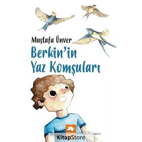 Berkin'in Yaz Komşuları - Mustafa Ünver