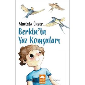 Berkin'in Yaz Komşuları - Mustafa Ünver