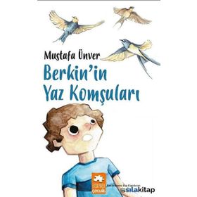 Berkin'in Yaz Komşuları - Mustafa Ünver