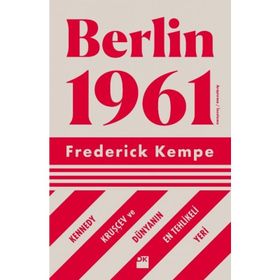 Berlin 1961 - Frederick Kempe