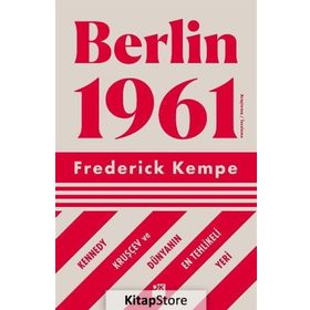 Berlin 1961 - Frederick Kempe
