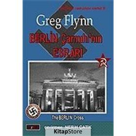 Berlin Çarmıhı´nın Esrarı - Greg Flynn