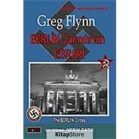 Berlin Çarmıhı´nın Esrarı - Greg Flynn
