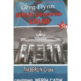 Berlin Çarmıhı´nın Esrarı - Greg Flynn