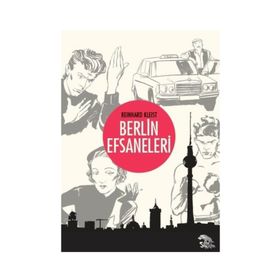Berlin Efsaneleri - Reinhard Kleist