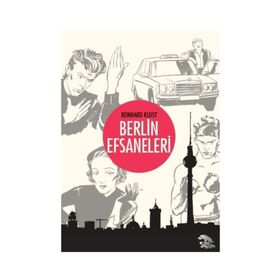 Berlin Efsaneleri - Reinhard Kleist