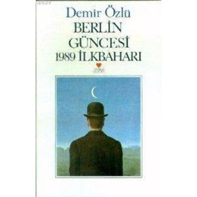 Berlin Güncesi - Demir Özlü