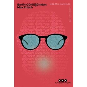 Berlin Günlüğü`nden - Max Frisch