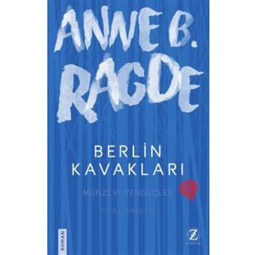 Berlin Kavakları - Anne B. Ragde
