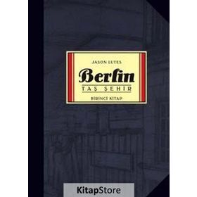 BERLIN TAŞ ŞEHİR BIRINCI KITAP - JASON LUTES