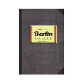 BERLIN TAŞ ŞEHİR BIRINCI KITAP - JASON LUTES