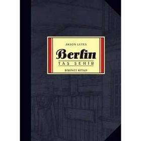 BERLIN TAŞ ŞEHİR BIRINCI KITAP - JASON LUTES