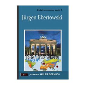 BERLIN´DE YAKUZA - JÜRGEN EBERTOWSKI