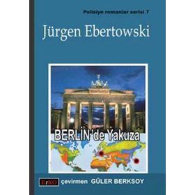 BERLIN´DE YAKUZA - JÜRGEN EBERTOWSKI