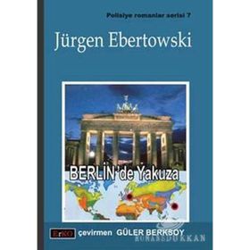 BERLIN´DE YAKUZA - JÜRGEN EBERTOWSKI