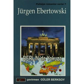 BERLIN´DE YAKUZA - JÜRGEN EBERTOWSKI