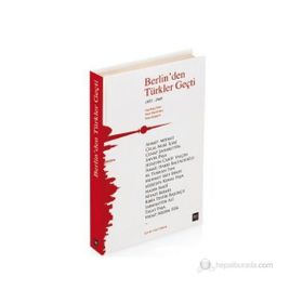 BERLIN'DEN TÜRKLER GEÇTİ 1871-1945 - INGEBORG BÖER