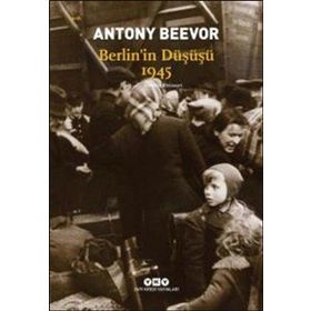 Berlin'in Düşüşü 1945 - Antony Beevor