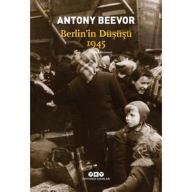 Berlin'in Düşüşü 1945 - Antony Beevor